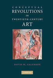 Icon image Conceptual Revolutions in Twentieth-Century Art