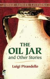 Icon image The Oil Jar and Other Stories
