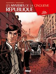Icon image Les mystères de la 5eme République: Les mystères de la 5eme République