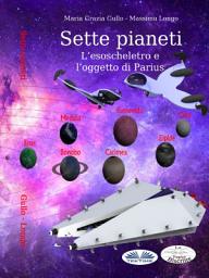 Icon image Sette pianeti: L’esoscheletro e l’oggetto di parius