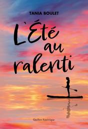 Icon image L’Été au ralenti