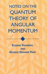 Icon image Notes on the Quantum Theory of Angular Momentum