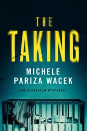 Icon image The Taking: A Psychological Thriller