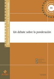 Icon image Un debate sobre la ponderación
