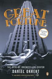 Icon image Great Fortune: The Epic of Rockefeller Center