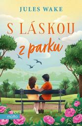 Icon image S láskou z parku: Svazek 8