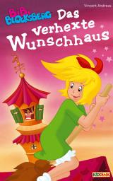 Icon image Bibi Blocksberg - Das verhexte Wunschhaus: Roman