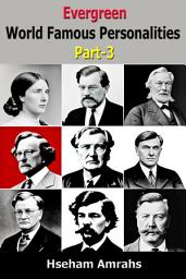 Icon image Evergreen World Famous Personalities Part-3