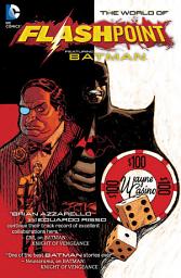 Icon image Flashpoint: The World of Flashpoint Featuring Batman