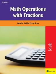 Icon image Math Operations with Fractions: Math Skills Practice