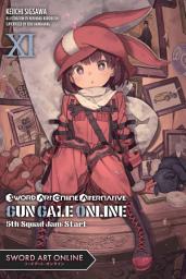 Icon image Sword Art Online Alternative Gun Gale Online (light novel): 5th Squad Jam: Start
