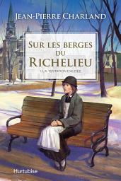 Icon image Sur les berges du Richelieu T1 - La tentation d’Aldée