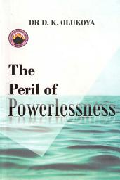 Icon image The Peril of Powerlessness