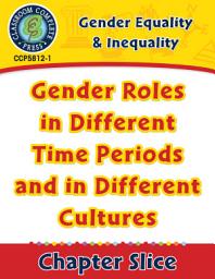 Icon image Gender Equality & Inequality: Gender Roles in Different Time Periods and in Different Cultures Gr. 6-Adult