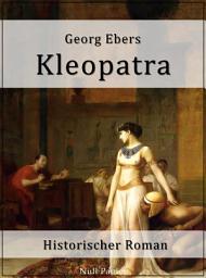 Icon image Kleopatra: Ein historischer Roman, Ausgabe 3