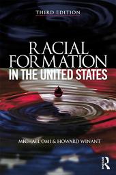 Icon image Racial Formation in the United States: Edition 3