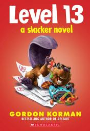 Icon image Level 13 (A Slacker Novel)