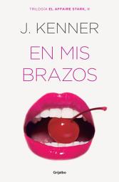 Icon image En mis brazos (El affaire Stark 2)