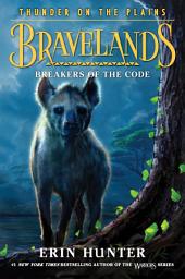 Icon image Bravelands: Thunder on the Plains #2: Breakers of the Code