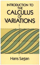 Icon image Introduction to the Calculus of Variations