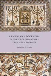 Icon image Armenian Apocrypha: The Short Questionnaire from Adam to Moses