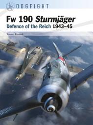 Icon image Fw 190 Sturmjäger: Defence of the Reich 194345