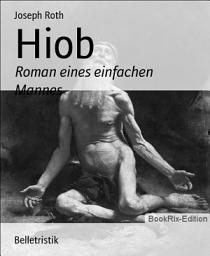 Icon image Hiob: Roman eines einfachen Mannes