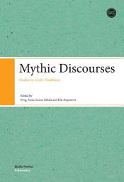Icon image Mythic Discourses: Studies in Uralic Traditions