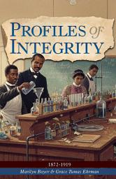 Icon image Profiles of Integrity Vol 3: 1872-1919