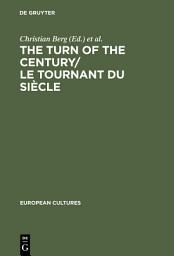 Icon image The Turn of the Century/Le tournant du siècle: Modernism and Modernity in Literature and the Arts/Le modernisme et la modernité dans la littérature et les arts