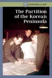 Icon image The Partition of the Korean Peninsula
