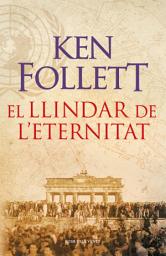 Icon image El llindar de l'eternitat (The Century 3)