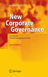 Icon image New Corporate Governance: Successful Board Management Tools, Edition 2