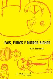 Icon image Pais, filhos e outros bichos