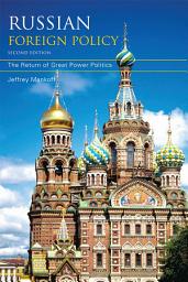 Icon image Russian Foreign Policy: The Return of Great Power Politics, Edition 2
