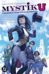 Icon image Mystik U: Freshman Year Enchantments