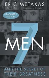 Icon image Seven Men: And the Secret of Their Greatness