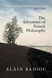 Icon image The Adventure of French Philosophy