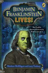 Icon image Benjamin Franklinstein Lives!