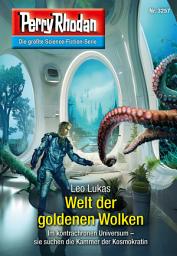 Icon image Perry Rhodan 3257: Welt der goldenen Wolken: Perry Rhodan-Zyklus "Fragmente"