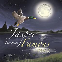 Icon image Jasper Becomes Famous - Part 2