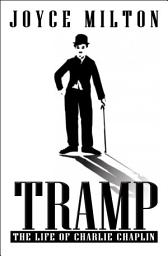Icon image Tramp: The Life of Charlie Chaplin