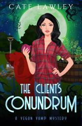 Icon image The Client's Conundrum: A humorous paranormal vampire cozy murder mystery