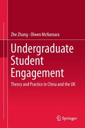 Icon image Undergraduate Student Engagement: Theory and Practice in China and the UK