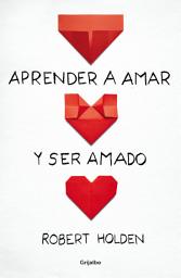 Icon image Aprender a amar y ser amado