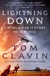 Icon image Lightning Down: A World War II Story of Survival