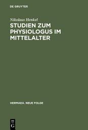 Icon image Studien zum Physiologus im Mittelalter