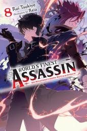 Icon image The World's Finest Assassin Gets Reincarnated in Another World as an Aristocrat (manga)