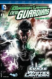 Icon image Green Lantern: New Guardians (2011- ) Annual #2