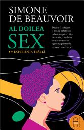 Icon image Al doilea sex: II. Experienta traita